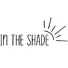 In the Shade